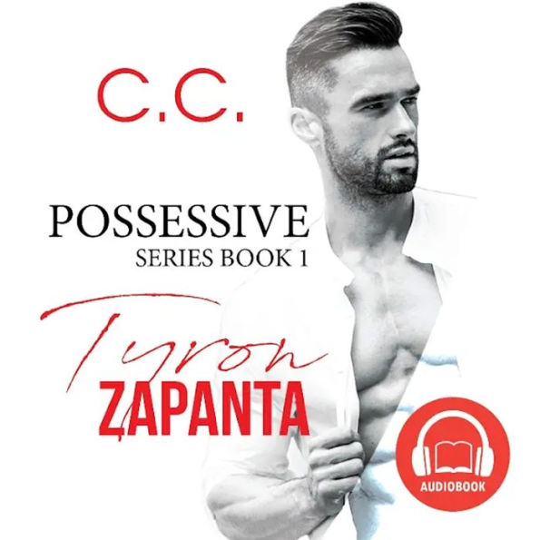 Possessive Series 1: Tyron Zapanta by C.C. - Chapter 2