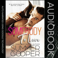 Somebody To Love: Unlucky In Love Contemporary Romance