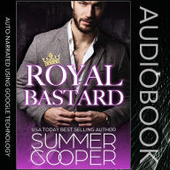 Royal Bastard: A Royal Contemporary Romance