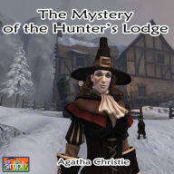 The Mystery of the Hunter's Lodge: An Agatha Christie Poirot Short Story