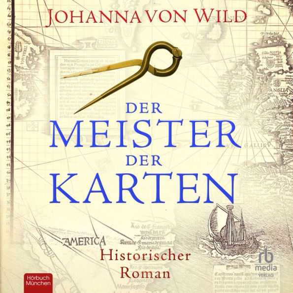 Der Meister der Karten: Historischer Roman