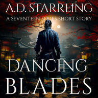 Dancing Blades: Seventeen Series Short Story 2