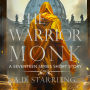 The Warrior Monk: Seventeen Series Short Story 4