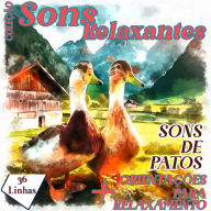 Coleção Sons Relaxantes - Sons de Patos
