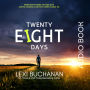 Twenty Eight Days
