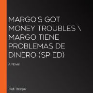 Margo's Got Money Troubles / (Spanish edition): A Novel