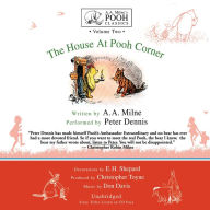 The House at Pooh Corner: A. A. Milne's Pooh Classics, Volume Two