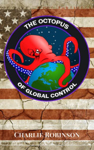 The Octopus of Global Control