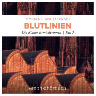 Blutlinien: Die Kölner Ermittlerinnen, Fall 3