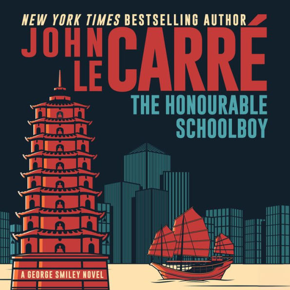 The Honourable Schoolboy (George Smiley Series)