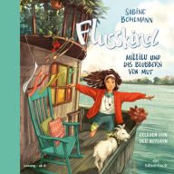 Flusskind 3: Millilu und das Blubbern von Mut (Abridged)