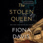 The Stolen Queen: A Novel