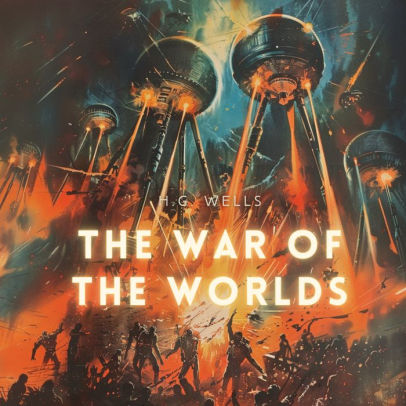 Title: The War of the Worlds, Author: H. G. Wells, Sebastian Blackwood