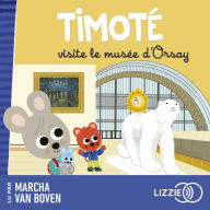 Timoté visite le Musée d'Orsay