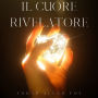 Il cuore rivelatore