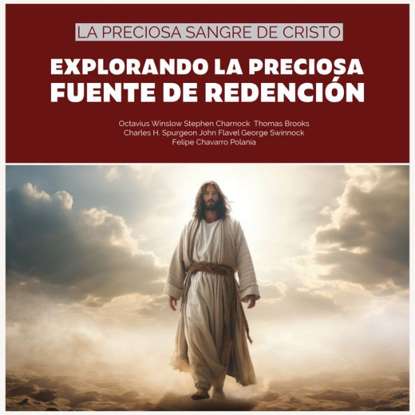 La Preciosa Sangre de Cristo: Explorando la Preciosa Fuente de Redención