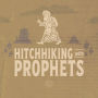 Hitchhiking with Prophets: A Ride Through the Salvation Story of the Old Testament