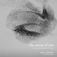 The Secret of You: Poetry About Shadows and Light
