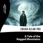 A Tale of The Ragged Mountains (Abridged)