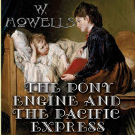 The Pony Engine and the Pacific Express