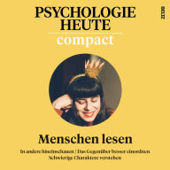 Psychologie Heute Compact 76: Menschen lesen (Abridged)