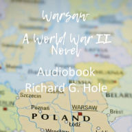 Warsaw. A World War II Novel