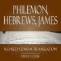 Philemon, Hebrews, James: Revised Geneva Translation