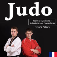 Judo: Techniques, conseils et indications pour l'autodéfense