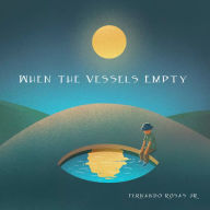When the Vessels Empty