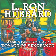 Mission Earth Volume 7: Voyage of Vengeance