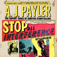 Stop All Interference-Stories