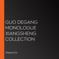 Guo Degang Monologue XiangSheng Collection