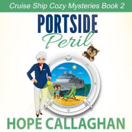 Portside Peril: Millie's Cruise Ship Cozy Mysteries Book 2