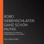 Bobo Siebenschläfer. Ganz schön mutig!: Geschichten für Kleine mit KlangErlebnissen und Liedern (Abridged)