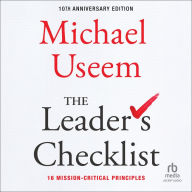 The Leader's Checklist, 10th Anniversary Edition: 16 Mission-Critical Principles