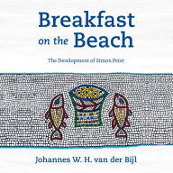 Breakfast on the Beach: The Development of Simon Peter