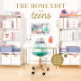 The Home Edit for Teens: How to Edit Your Space, Express Your Style, and Get Things Done!