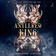 The Antlered King: A Raven's Trade Novel