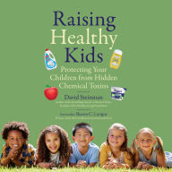 Raising Healthy Kids: Protecting Your Children from Hidden Chemical Toxins