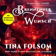 Brennender Wunsch (Eine Scanguards Vampirnovelle)