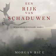Een Rijk van Schaduwen (Koningen en Tovenaars-Boek #5): Digitaal voorgelezen door een electronisch gegenereerde stem