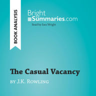 Casual Vacancy by J.K. Rowling, The (Book Analysis): Detailed Summary, Analysis and Reading Guide