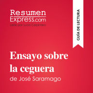 Ensayo sobre la ceguera de José Saramago (Guía de lectura): Resumen y análisis completo