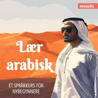 Språkkurs for nybegynnere, Lær arabisk (Uforkortet)
