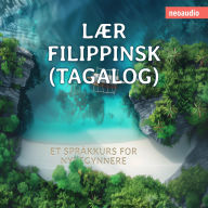 Språkkurs for nybegynnere, Lær filippinsk (Tagalog) (Uforkortet)