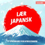Språkkurs for nybegynnere, Lær japansk (Uforkortet)