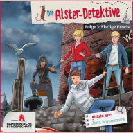 Ekelige Fracht - Die Alster-Detektive, Teil 3 (ungekürzt)