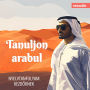 Nyelvtanfolyamok kezd¿knek, Tanuljon arabul (Teljes)