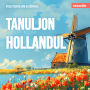 Nyelvtanfolyamok kezd¿knek, Tanuljon hollandul (Teljes)