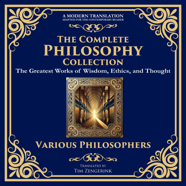 The Complete Philosophy Collection: Meditations, The Republic, The Art of War, Beyond Good and Evil, Self-Reliance, Letters from a Stoic, The Enchiridion & More